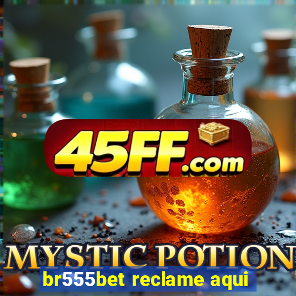 br555bet reclame aqui